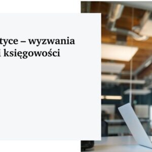 Płatne Pillar 2 w praktyce – wyzwania dla podatków i księgowości